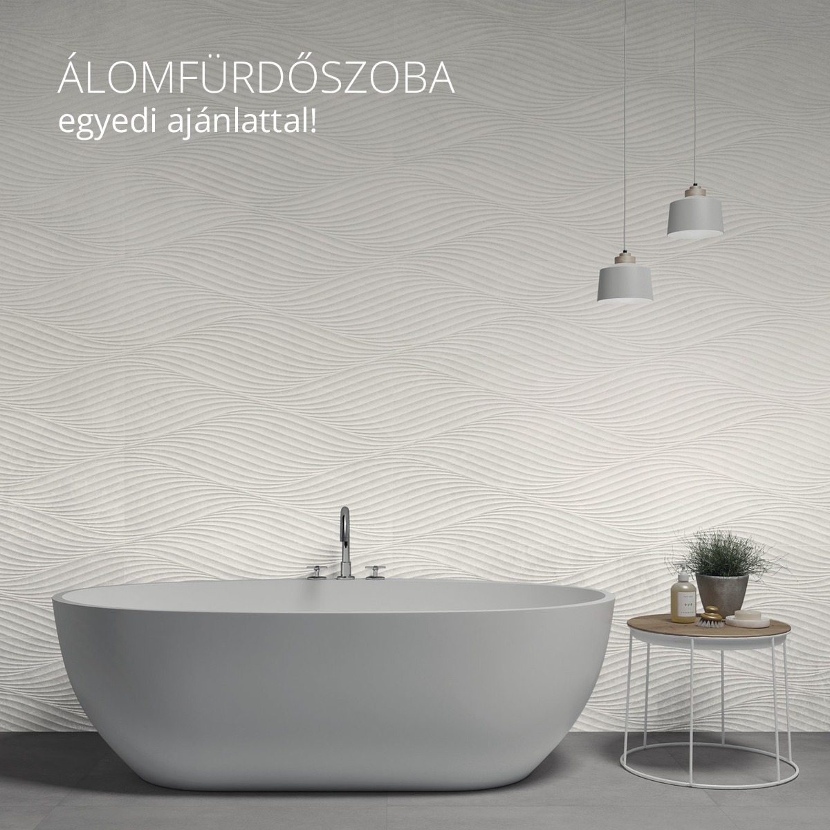 Egyedi ajánlatok szaniterre és burkolatra