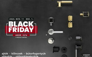 Még tartanak a Black Friday napok az AJTÓGYÁR / KILINCSGYÁR áruházaiban